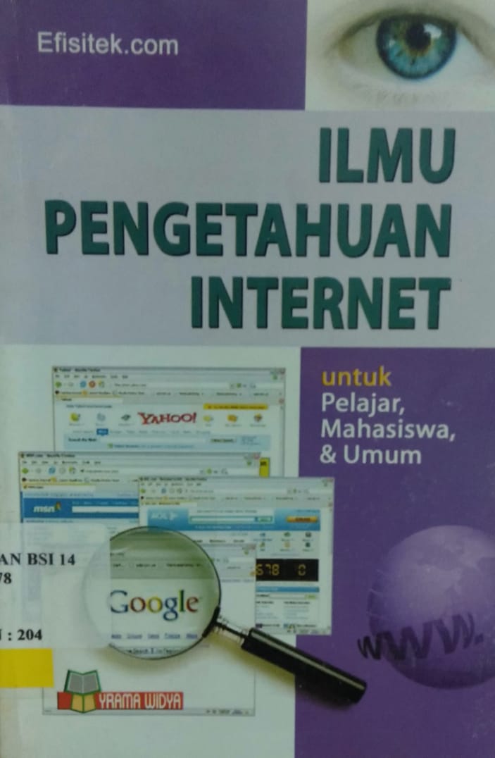 Ilmu pengetahuan internet : untuk pelajar, mahasiswa, & umum