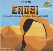Erosi : sebuah buku tentang permukaan Bumi yang berubah