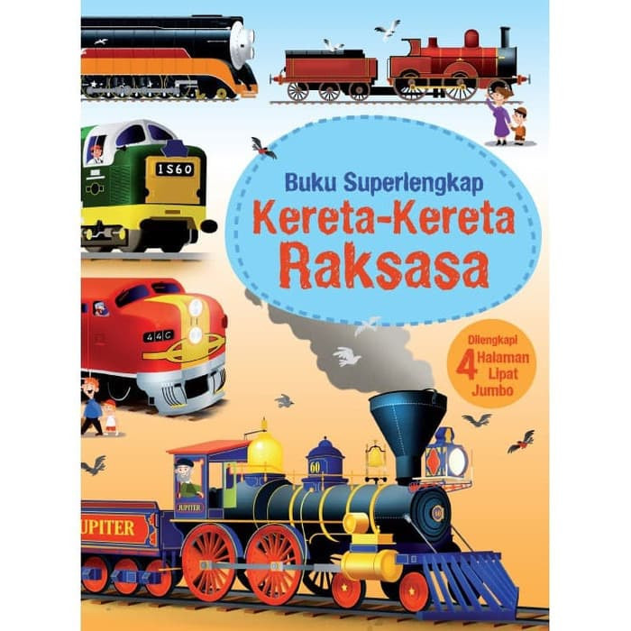 Buku Super Lengkap : Kereta - Kereta Raksasa