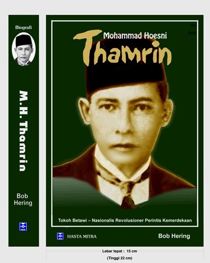 Mohammad Hoesni Thamrin : Membangun nasionalisme indonesia