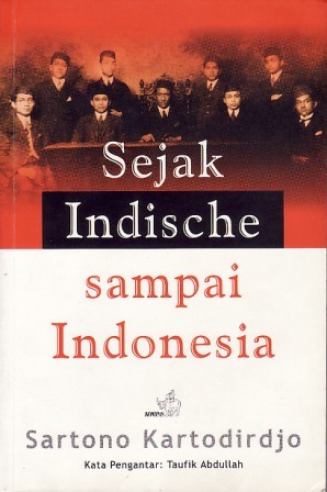 Sejak Indische Sampai Indonesia / Sartono Kartodirdjo