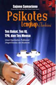 Psikotes lengkap terkini / Sujono Sumarjono.