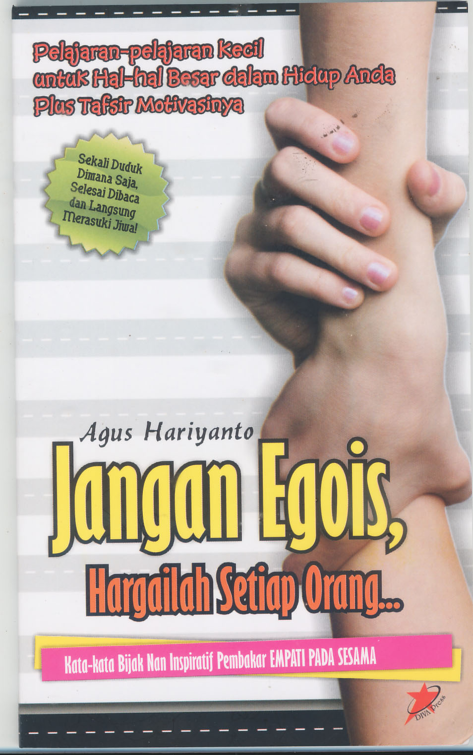 Jangan Egois Hargailah Setiap Orang