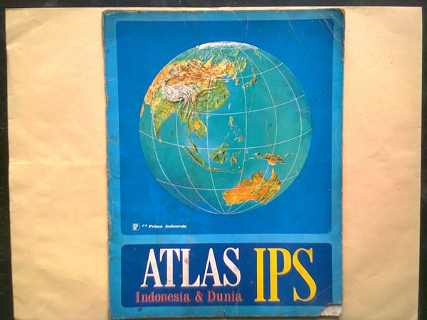 Atlas IPS :  Indonesia dan Dunia / Imam Suhardiman