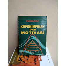 Kepemimpinan dan motivasi