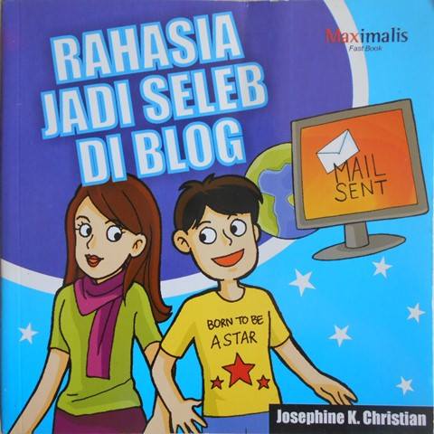 Rahasia Jadi Seleb Di Blog