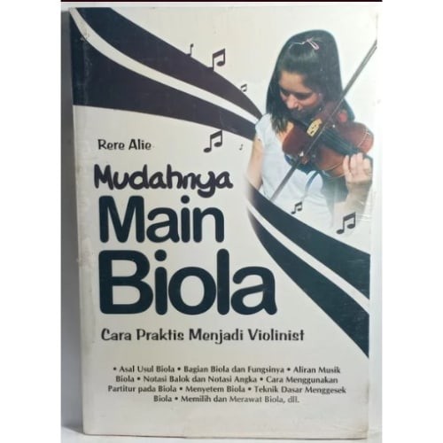 Mudahnya main biola : Cara praktis menjadi violinist