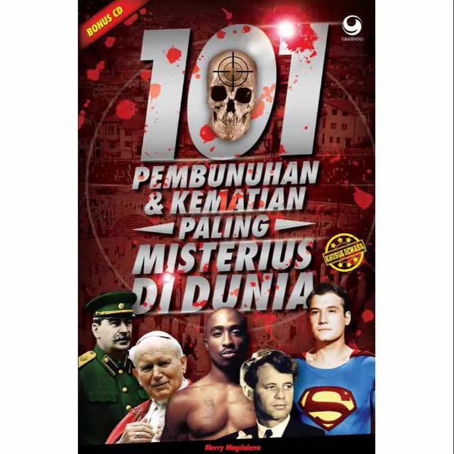 101 Pembunuhan & kematian paling misterius di dunia / Merry Magdalena; editor. Anjelita Noverina