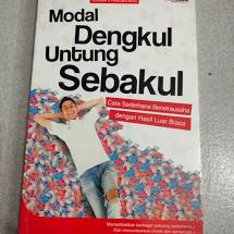 Modal Dengkul Untung Sebakul : Cara Sederhana Berwirausaha dengan Hasil Luar Biasa
