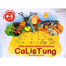 Belajar Membaca, Menulis, dan Berhitung untuk usia 4-5 tahun: CALISTUNG