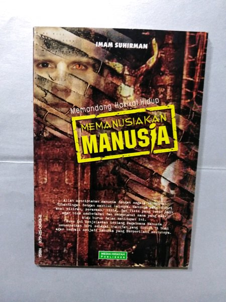 Memandang Hakikat Hidup : Memanusiakan manusia