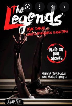 The Legends Jejak Darah Hantu Legendaris Nusantara :  Mereka terbunuh Dan Menjadi Hantu / Jounatan