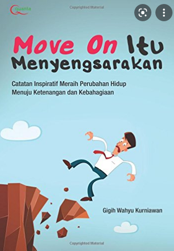 Move on itu Menyengsarakan
