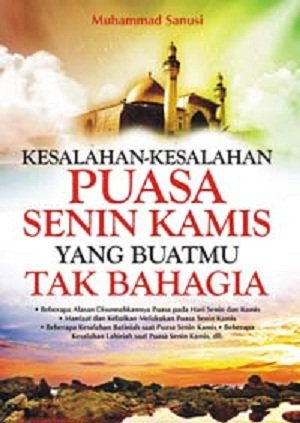 Kesalahan - Kesalahan Puasa Senin Kamis Yang Buatmu Tak Bahagia