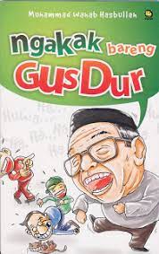 Ngakak bareng Gus Dur