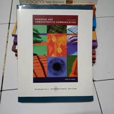 Business and administrative communication, seventh edition