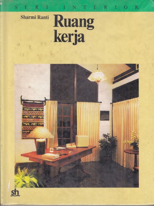 Seri Interior : Ruang Kerja
