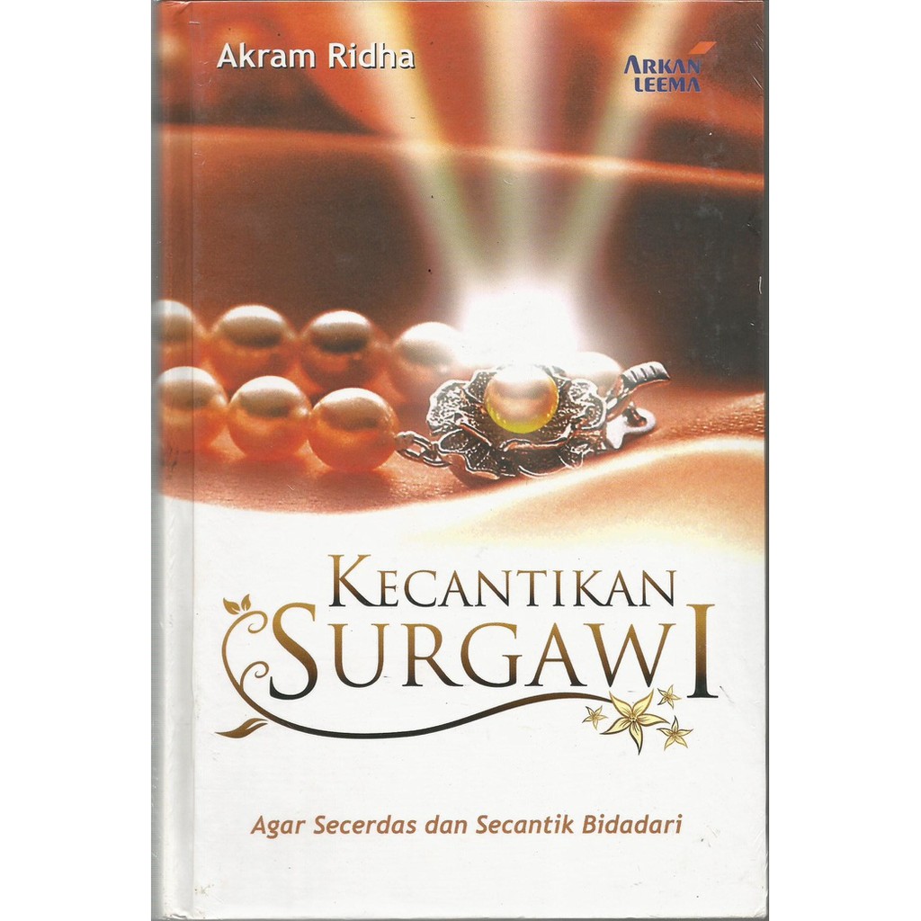 Kecantikan Surgawi : Agar secerdas dan secantik bidadari