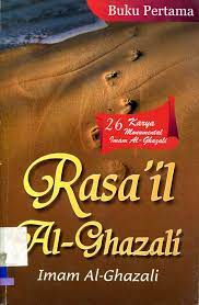 Rasa'il Al Ghazali : 26 karya monumental Al Ghazali