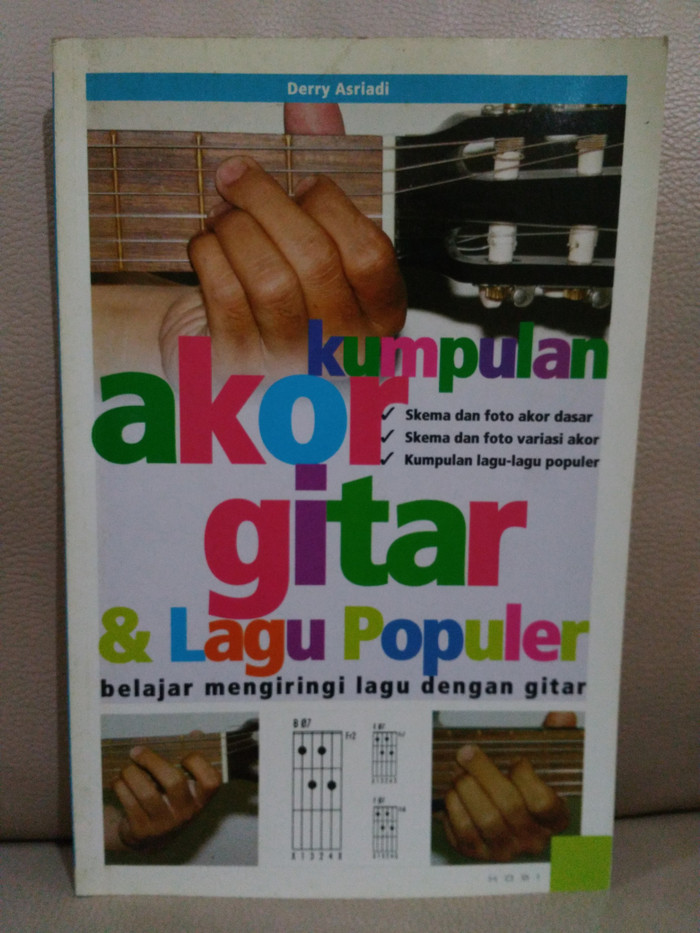 Kumpulan Akor Gitar & Lagu Populer : Belajar Mengiringi Lagu dengan Gitar