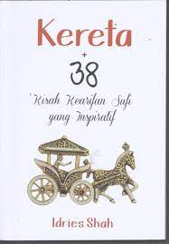 Kereta + 38 kisah kearifan sufi yang inspiratif