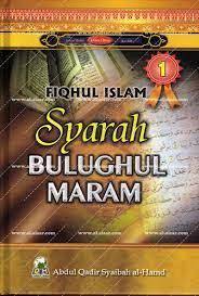 Fiqhul Islam 1 : Syarah Bulughul Maram