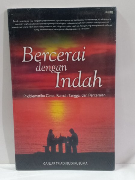 Bercerai dengan indah : Problematika cinta, rumah tangga, dan perceraian