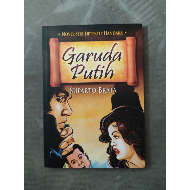 Garuda Putih : Novel Seri Detektip Handaka