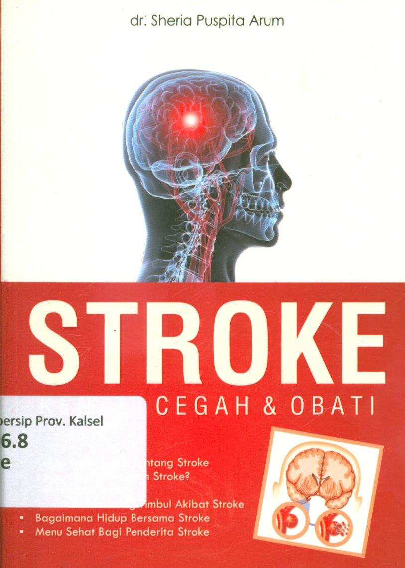 Stroke :  Kenali, cegah & obati / Sheria Puspita Arum ;