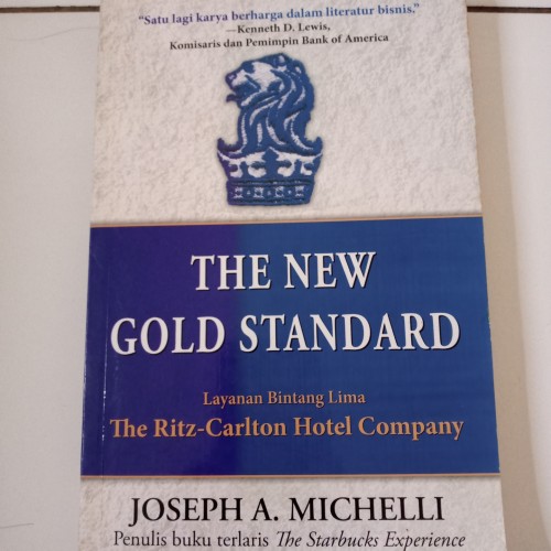 The New Gold Standard :  Layanan bintang lima the ritz - carlton hotel company / Joseph a. Michelli