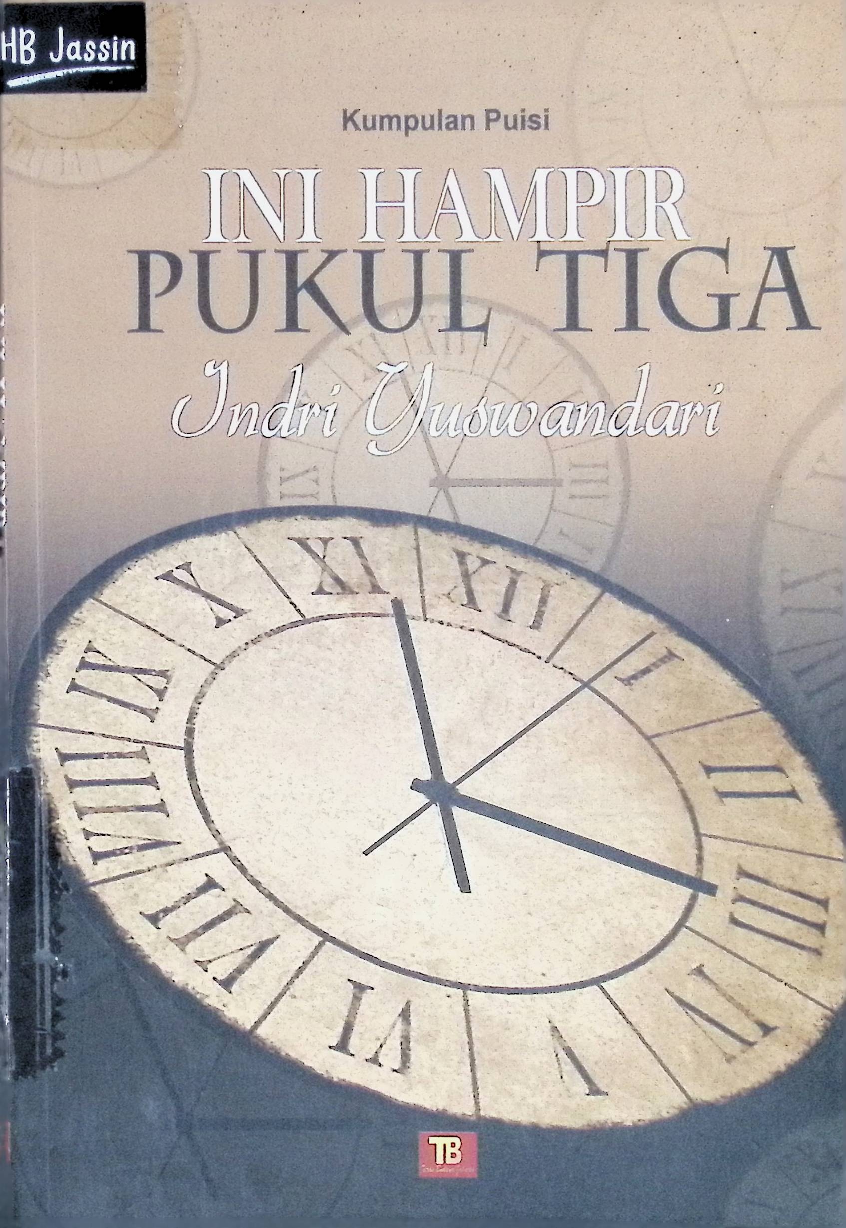 Ini hampir pukul tiga / Indri Yuswandari