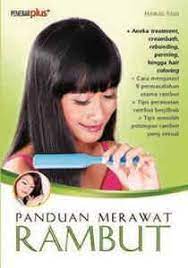 Panduan merawat rambut