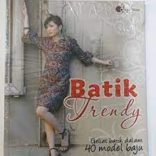 Batik trendy, geliat batik dalam 40 model baju