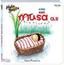 Halo Balita : Kisah Nabi Musa A.S
