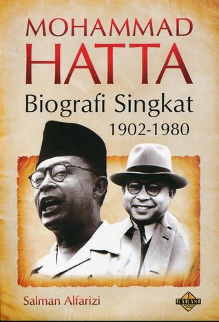 Biografi Singkat Mohammad Hatta 1902 - 1980 / Penerjemah : Alfarizi