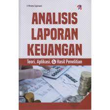 Analisis laporan keuangan :  teori, aplikasi dan hasil penelitian / V. Wiratna Sujarweni