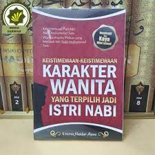 Keistimewaan - Keistimewaan Karakter Wanita yang terpilih jadi Istri Nabi