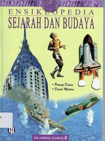 Ensiklopedia sejarah dan budaya : sejarah dunia 5