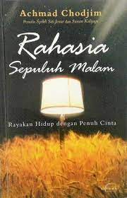 Rahasia Sepuluh Malam : Rayakan hidup dengan penuh cinta