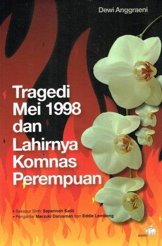 Tragedi Mei 1998 dan Lahirnya Komnas Perempuan