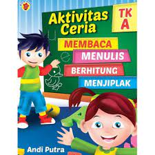 Aktivitas ceria membaca, menulis, berhitung, menjiplak : Untuk TK A