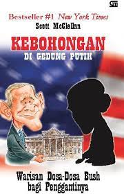 Kebohongan di gedung putih : warisan dosa-dosa bush bagi penggantinya