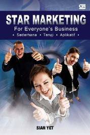 Star marketing :  for everyone's business / Sian Yet