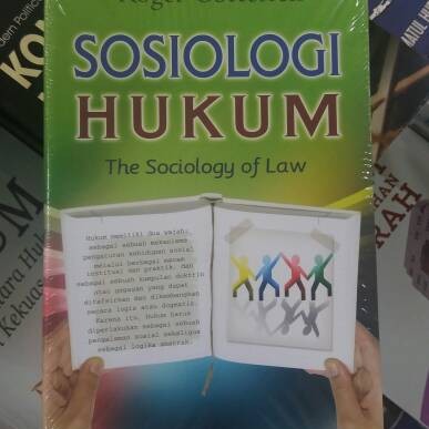 Sosiologi Hukum : The Sociology Of Law