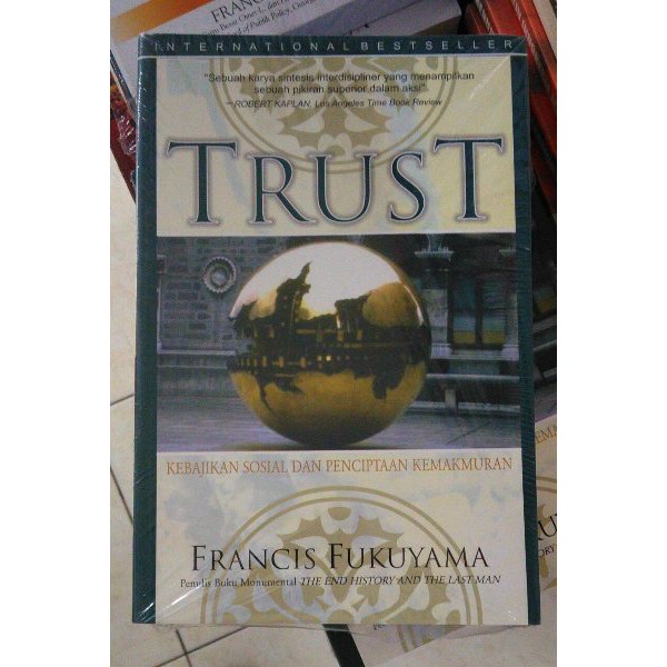 Trust : Kebajikan sosial dan penciptaan kemakmuran