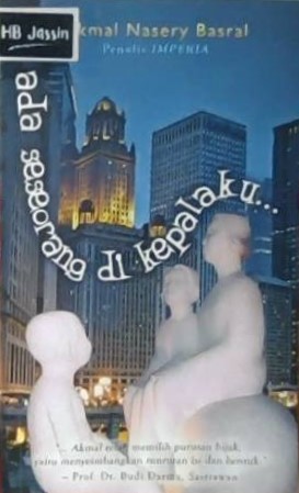 Ada seseorang di kepalaku yang bukan aku : dan cerita lainnya
