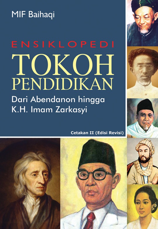 Ensiklopedi tokoh pendidikan : dari abendanon hingga k.h.imam zarkasyi