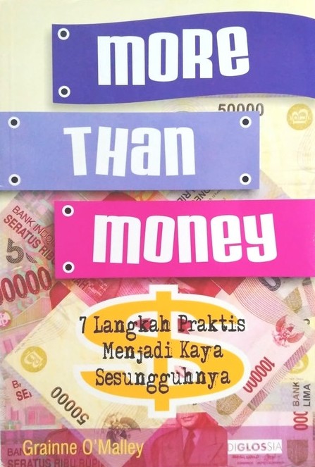 More than money : 7 langkah menjadi kaya