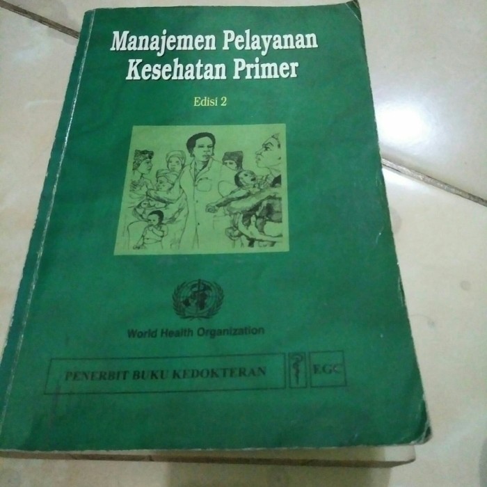 Manajemen Pelayanan Kesehatan Primer : Edisi 2
