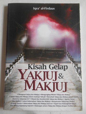 Kisah Gelap Yakjuj Dan Makjuj / Iqra' al-Firdaus